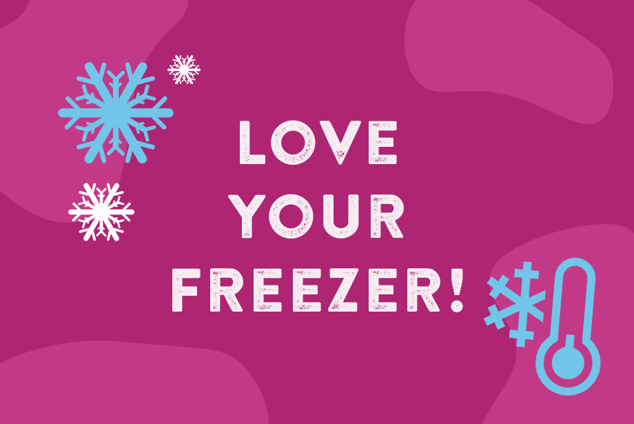 Love your freezer